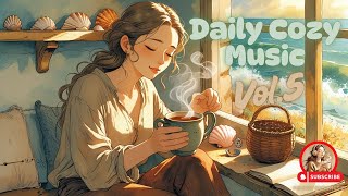 Download Lagu Chill Playlist Vol.5📀Daily Cozy Music to Relax \u0026 Work ☕ Soft Acoustic \u0026 Bossa Nova for Daily Focus🎧 MP3