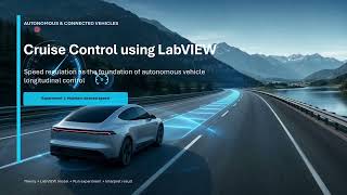 Cruise Control using LabVIEW | Speed Control in Autonomous Vehicles