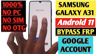 Samsung Galaxy A31 SM A315F Frp Bypass Android 10 Q | Samsung A31 Frp Account Unlock