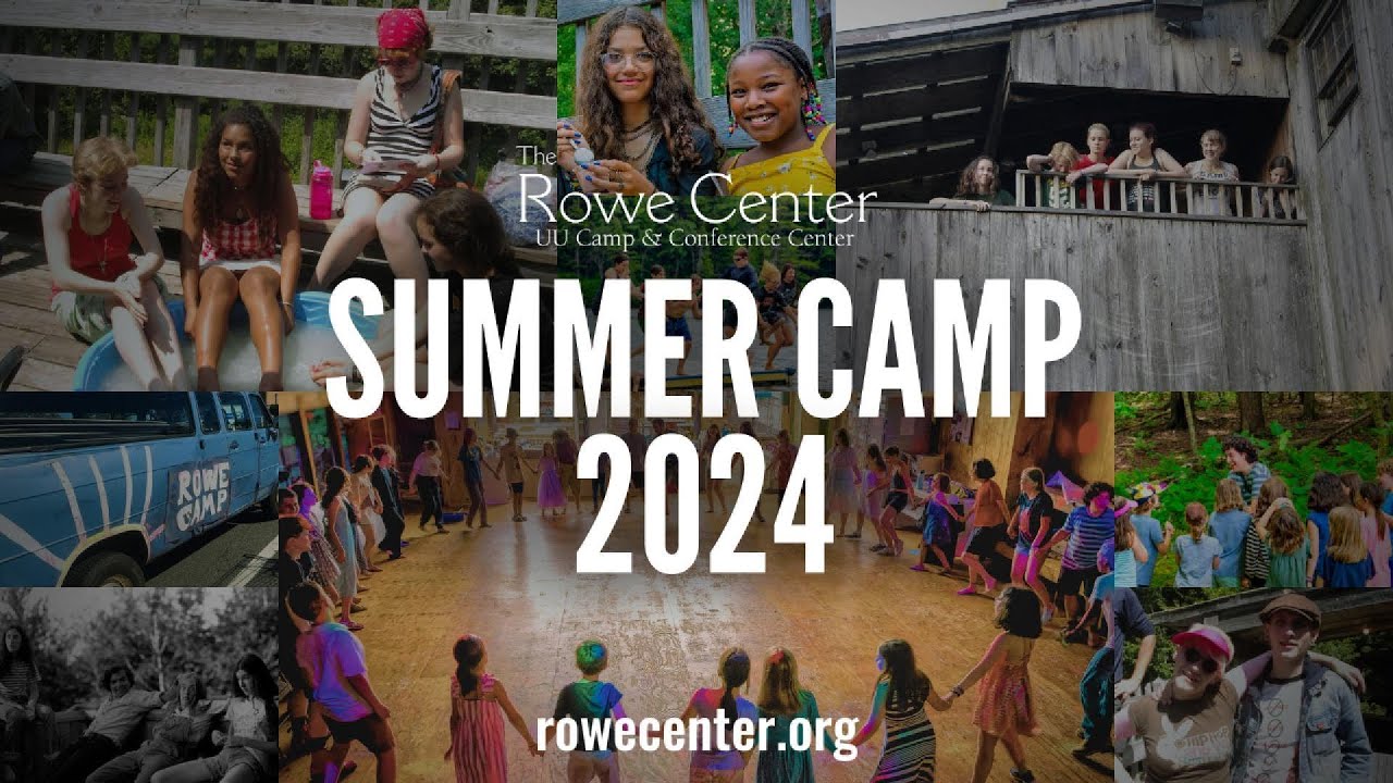 Rowe Summer Youth Camps 2024 Update The Rowe Center UU Camp