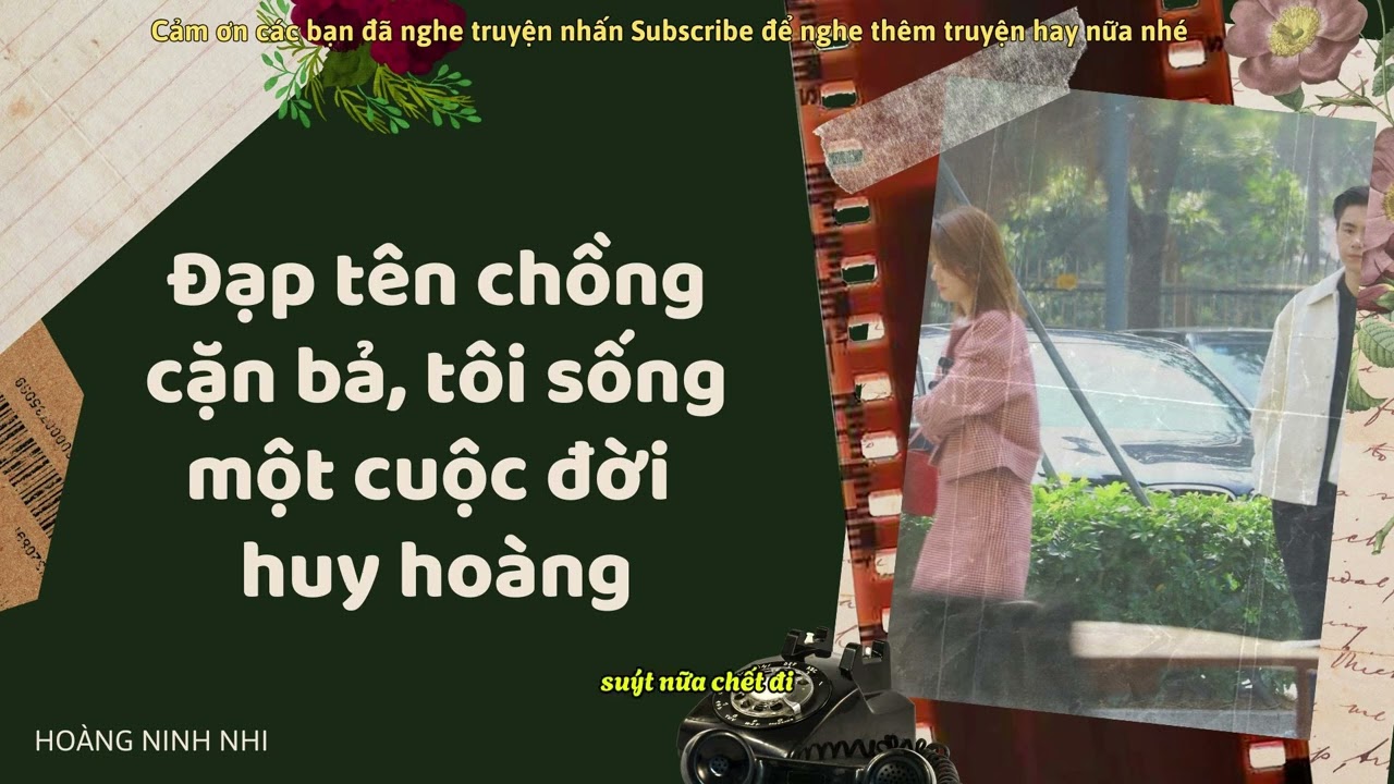 [TRUYỆN AUDIO] || ĐẠP TÊN CHỒNG CẶN BÃ TÔI SỐNG MỘT CUỘC ĐỜI HUY HOÀNG|| HOÀNG NINH NHI