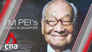 Iconic buildings in Singapore featuring the late IM Pei's designs