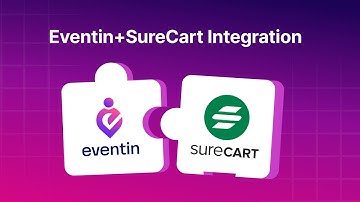 How to Connect SureCart with Eventin | Sell Event Tickets with WordPress Easily