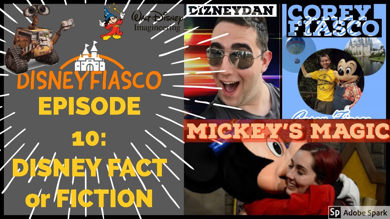 DISNEYFIASCO | EP.10 w/ Corey Fiasco & MICKEY'S MAGIC | DISNEY FACT or FICTION