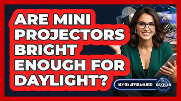Are Mini Projectors Bright Enough For Daylight?