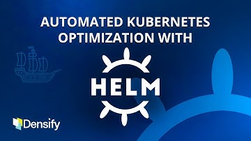Automated Kubernetes Optimization with Helm