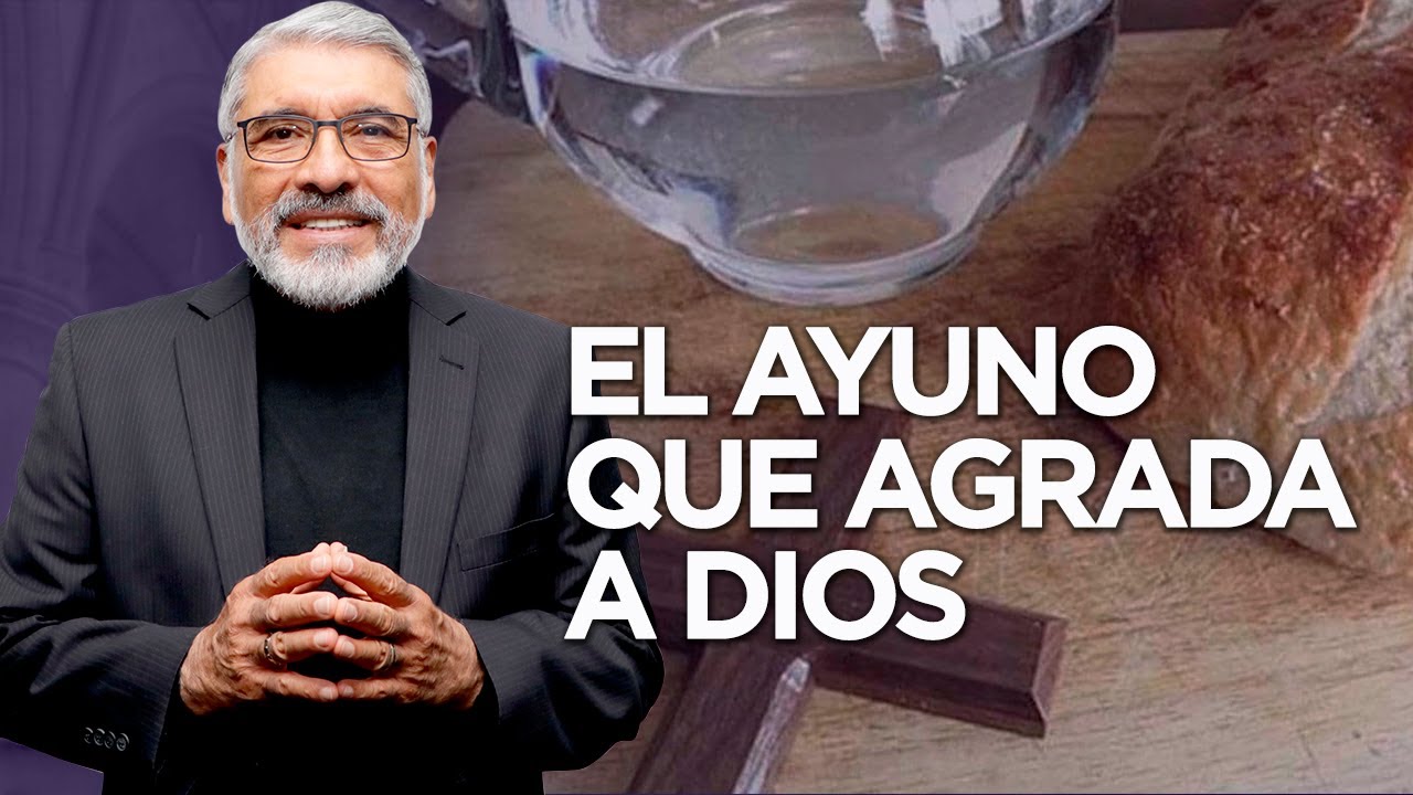 EL AYUNO QUE AGRADA A DIOS - HNO. SALVADOR GOMEZ