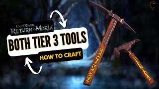 How to Craft First Age Pickaxe and Shanor Hammer in Return to Moria