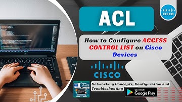 Learn how to configure Access Control List (ACL) on Cisco Devices | Network Handbook