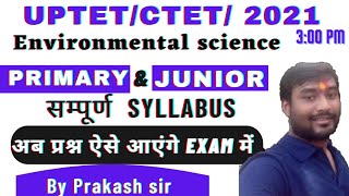 class-01||UPTET CTET STET MPTET2021||environmental science||full syllabus||with full strategy ?