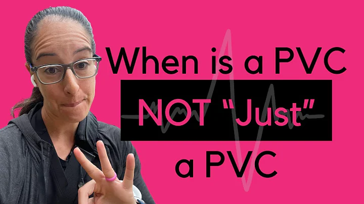 When is a PVC NOT just a PVC