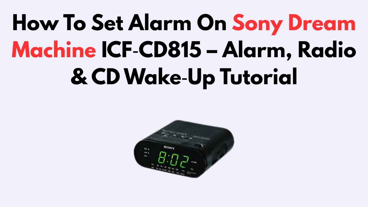 How To Set Alarm On Sony Dream Machine ICF‑CD815 – Alarm, Radio & CD Wake‑Up Tutorial