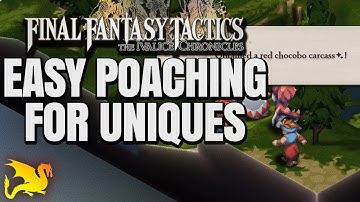 Easiest way to get Uniques through Poaching - FF TACTICS IVALICE CHRONICLES