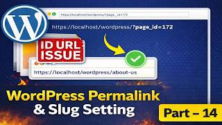 WordPress Permalink & Slug Setting Complete Guide 🔥 | Fix Page ID URL Issue Part -14