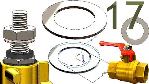 17-Project 54| Ball Valve 1|SolidWorks Tutorial: steel washer
