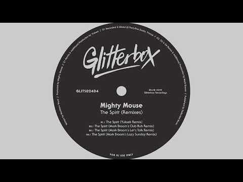 Mighty Mouse — Mighty Mouse - The Spirit (Mark Broom's Club Rub Extended Remix)