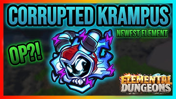 CORRUPTED MYTHIC KRAMPUS!!! | All Elements Showcase | Elemental Dungeons