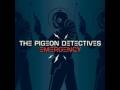 The Pigeon Detectives - I'm Not Gonna Take This