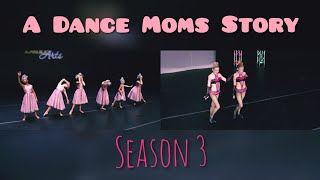 A Dance Moms Story Season 3