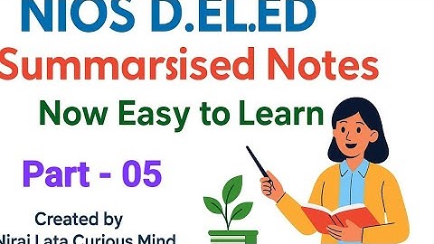 NIOS D.El.Ed Book 📚 | Block 1 Unit 1 | Summary Notes | Indian Education System | Easy Explanation 05