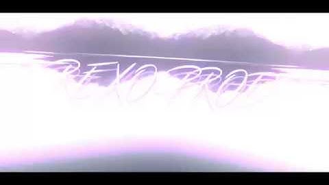 New intro rexo prod video 2 2018