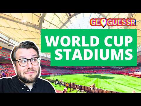 You SHOULD know most of these... | World Cup 2026 Stadiums on GeoGuessr