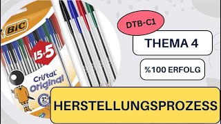 Telc - DTB-C1 - Thema 4: Herstellungsprozess (Kuli)