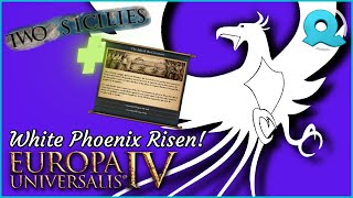 ARK OF THE COVENANT & TWO SICILIES! | White Phoenix (Risen) - Epirus - EU4 IV [1.30] #19