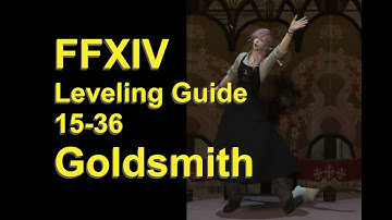 OUTDATED - FFXIV Goldsmith Leveling Guide 15 to 36 - post patch 5.45
