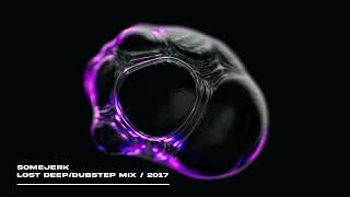 Lost (Deeper) Dubstep Mix