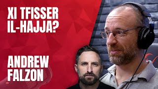 Andrew Falzon | Xi tfisser il-hajja?