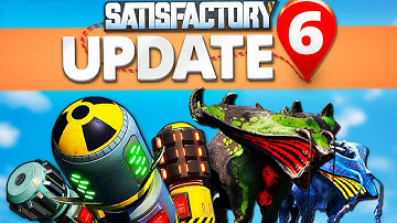 EVERYTHING NEW in Satisfactory Update 6!