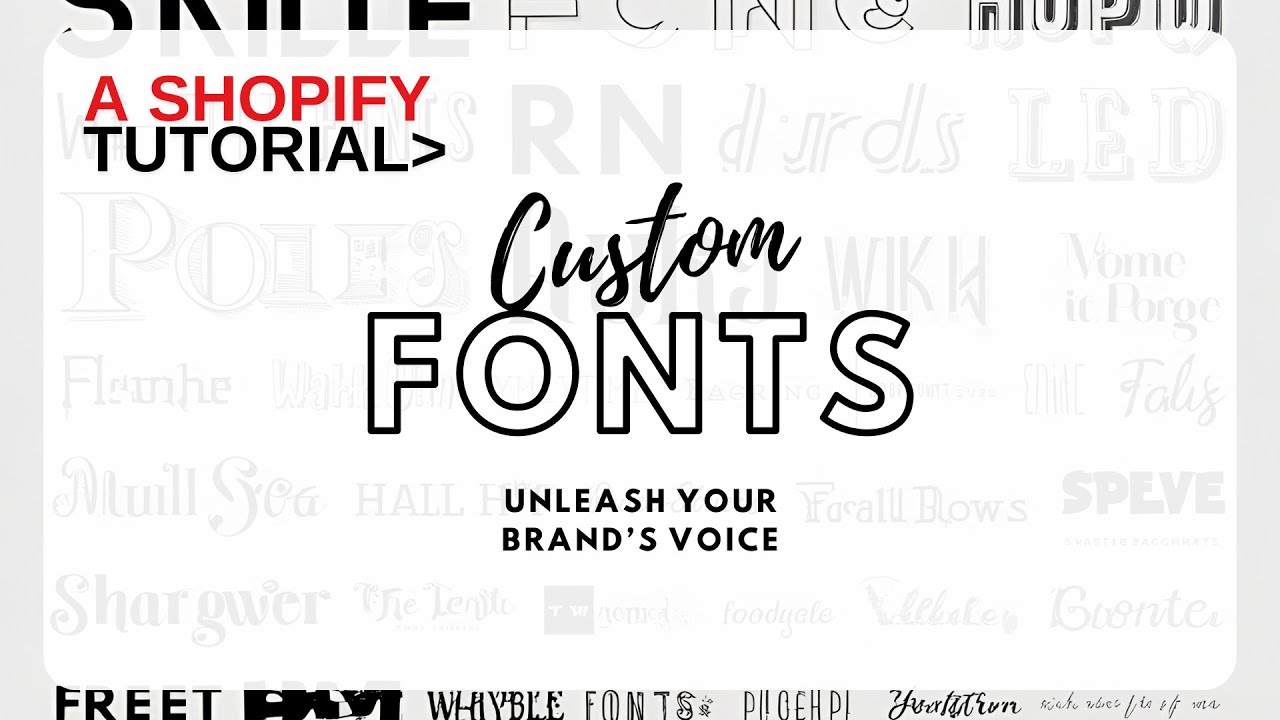 How to Add Custom Fonts to Your Shopify Store
