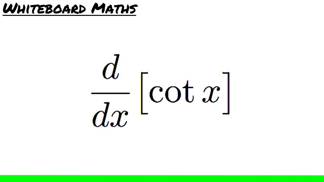 Derivative of cot x - YouTube