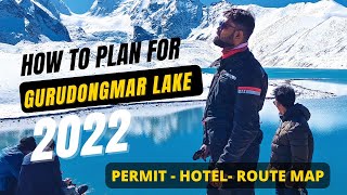 NORTH SIKKIM TOUR PLAN 2022 Gurudongmar Lake | Route map, costing, best time to visit