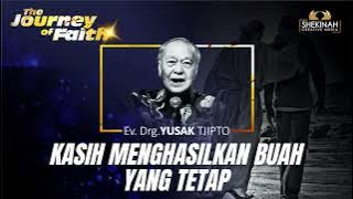 KASIH MENGHASILKAN BUAH YANG TETAP - Ev Drg YUSAK TJIPTO