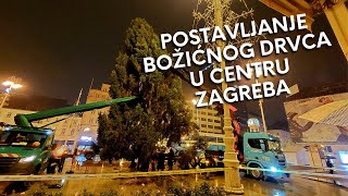 Postavljanje Božićnog drvca u centru Zagreba