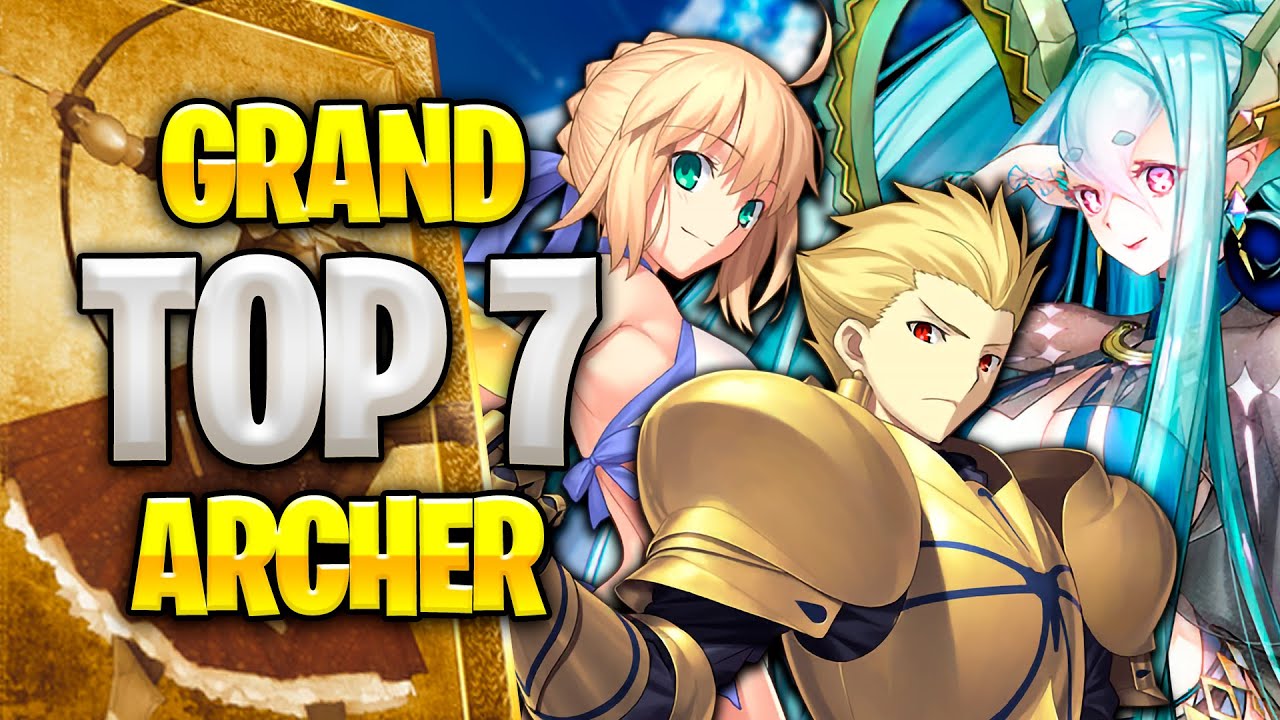FGO |🏹TOP 7 SERVANTS GRAND ARCHER en FATE GRAND ORDER🏹