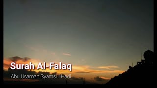 Surah Al-Falaq (Abu Usamah Syamsul Hadi)