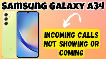 Incoming Calls Not Showing or Coming  || Fix Incoming Call Problem Samsung Galaxy A34 {SM-A346E}