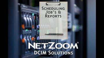 Scheduling Jobs And Reports In NetZoom, DCIM Software