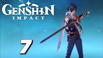 GENSHIN IMPACT Walkthrough Gameplay Part 7 - iOS | ANDROID