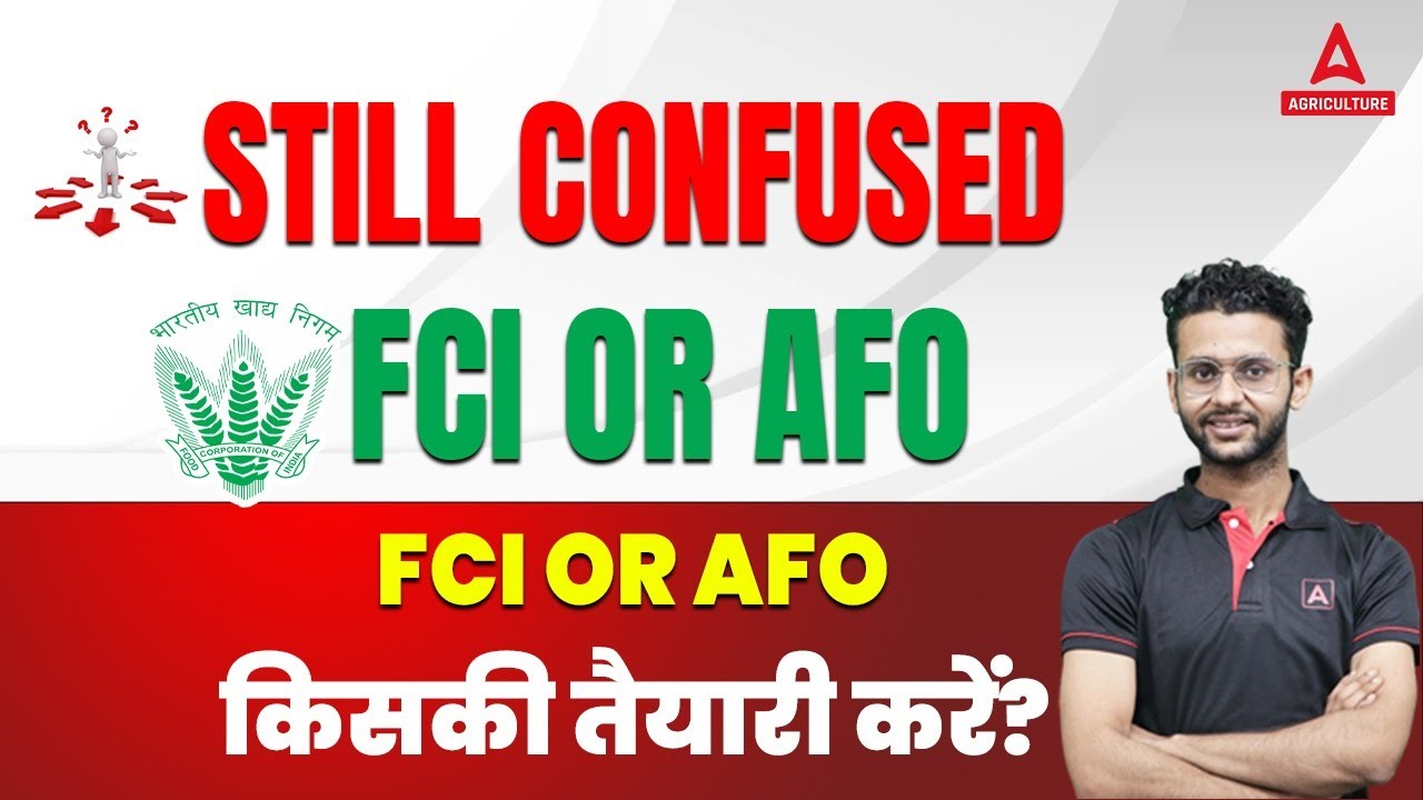 Still Confused FCI Or AFO किसकी तैयारी करें ?