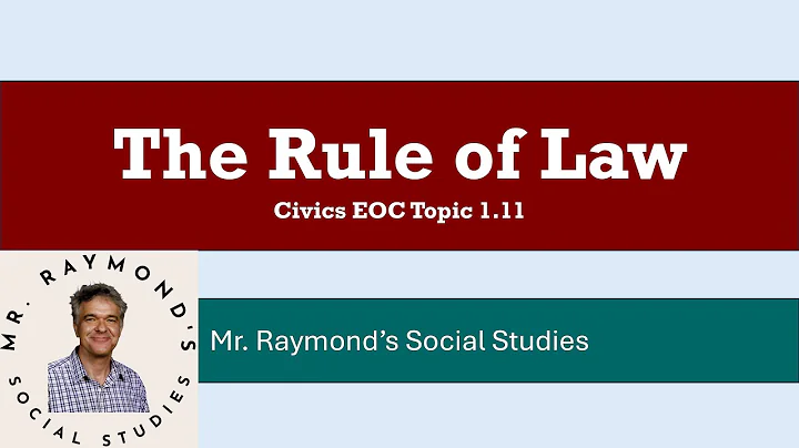 Rule of Law - Civics EOC 1.11 Benchmark