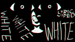 WHITE(LYRIC VIDEO)