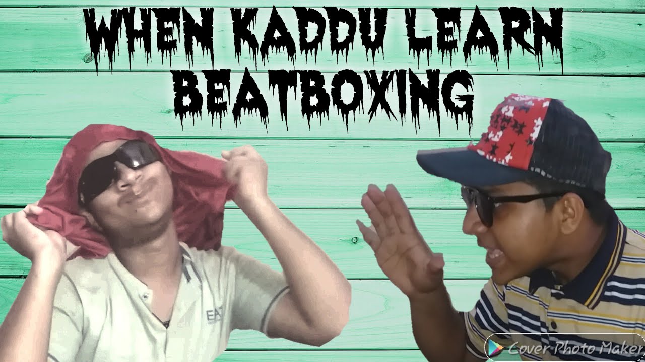 Trending_no1_Beatboxing Types of Beatboxers When Kaddu learn