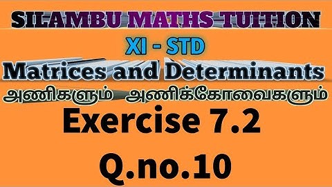 TN11th maths|Exercise 7.2 Q.no.10|Chapter 7|Matrices and Determinants in tamil