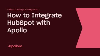 How to Integrate HubSpot with Apollo