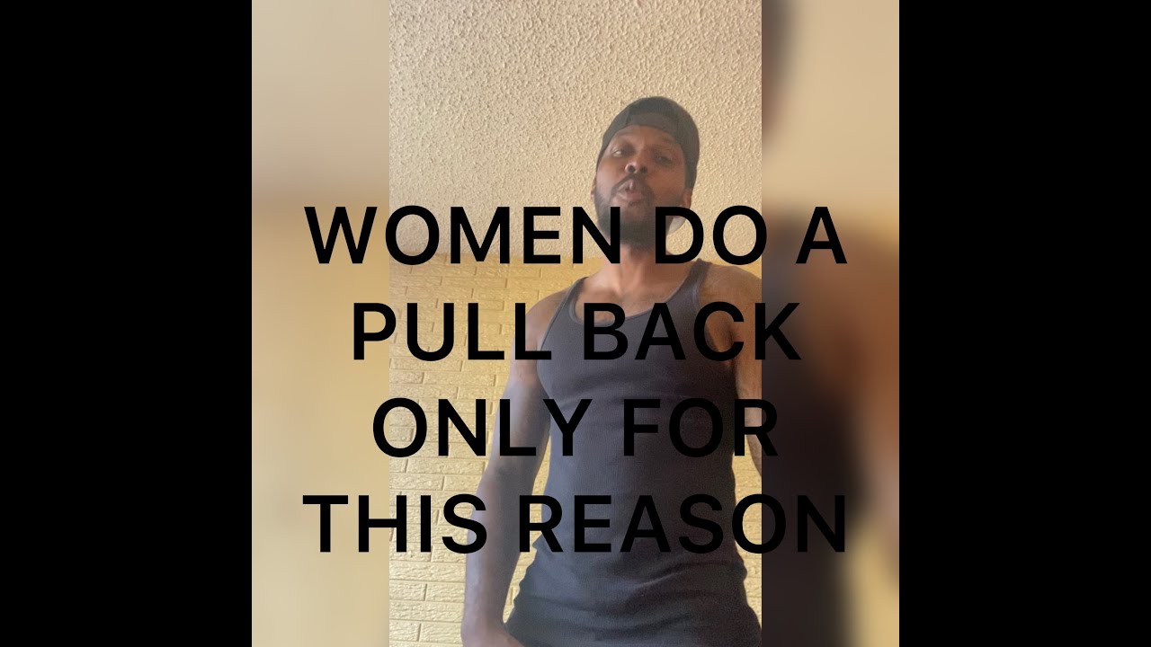 This is why Women Pull Back. This is one way women try to test men to