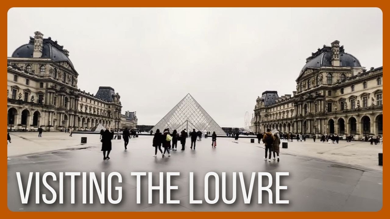 How To: The Louvre, Paris